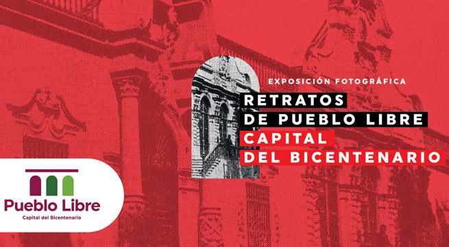 Pueblo Libre inicia la celebración por fiestas patrias con exposición fotográfica