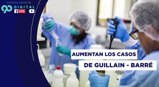 90 Digital: aumentan los casos del síndrome Guillain - Barré en Trujillo