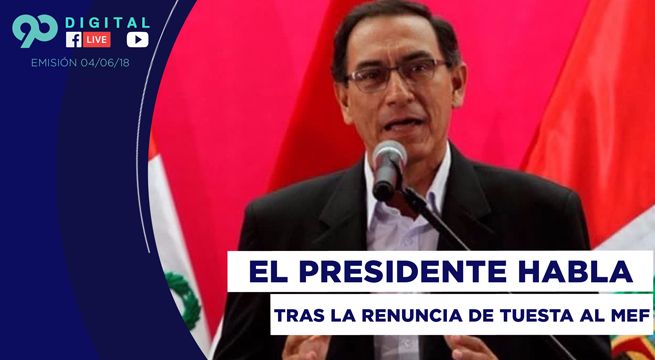 90 Digital: Vizcarra brindó mensaje a la Nación tras renuncia de Tuesta al MEF