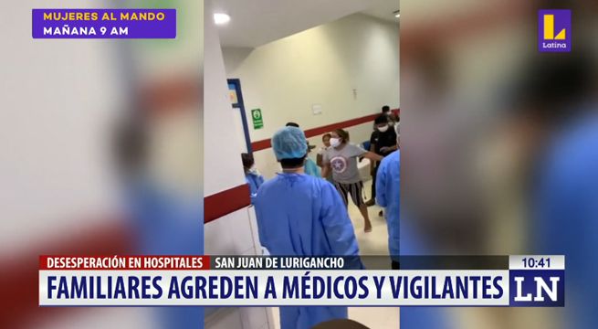 Familiares agreden a médicos ante el colapso de la atención de hospital en San Juan de Lurigancho