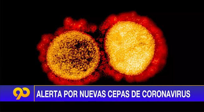#Covid19: Alerta por nuevas cepas de coronavirus
