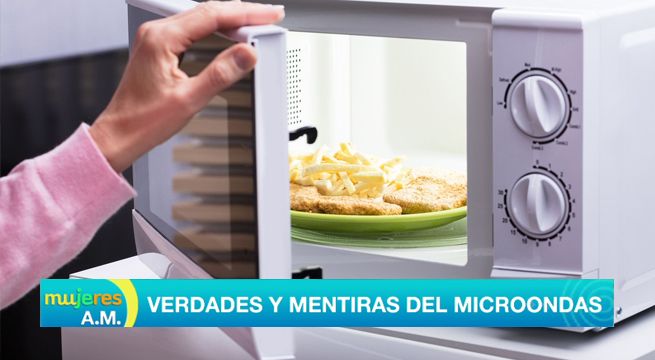Mujeres al Mando: ¿Qué tan peligroso es usar el microondas? [VIDEO]