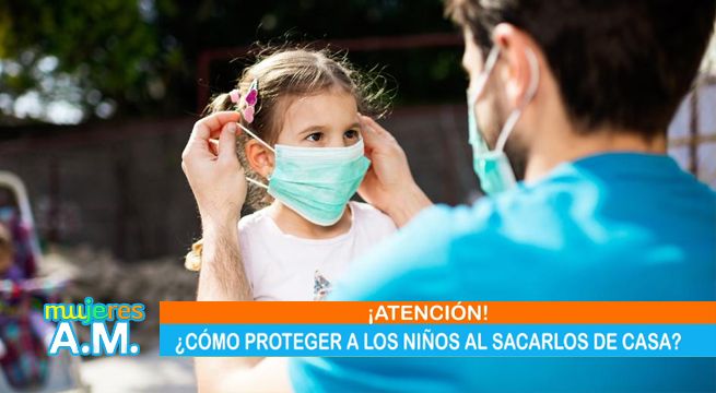 Mujeres al Mando: ¿Cómo proteger a los niños al sacarlos de casa?