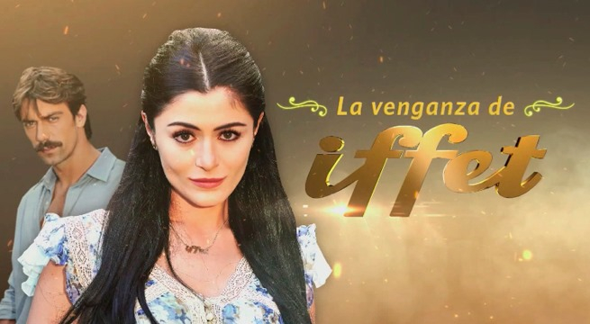 La Venganza de Iffet: Capítulo 73 Completo (Ver Online)
