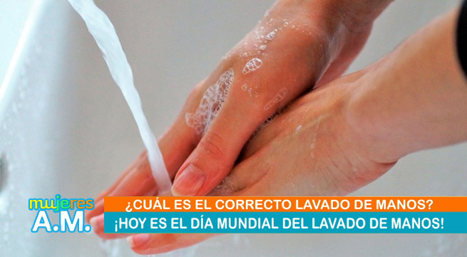 Mujeres al Mando: 10 pasos para lavarse correctamente las manos
