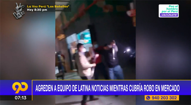 Equipo de Latina Noticias fue agredido mientras cubría un robo en mercado