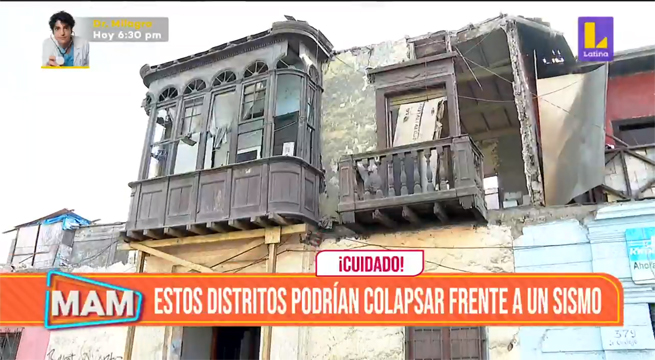 ¡Atención!: Estos distritos podrían colapsar frente a un sismo