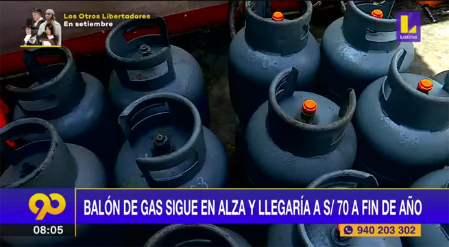 Precio del balón de gas sigue en alza y llegaría a S/70 a fin de año