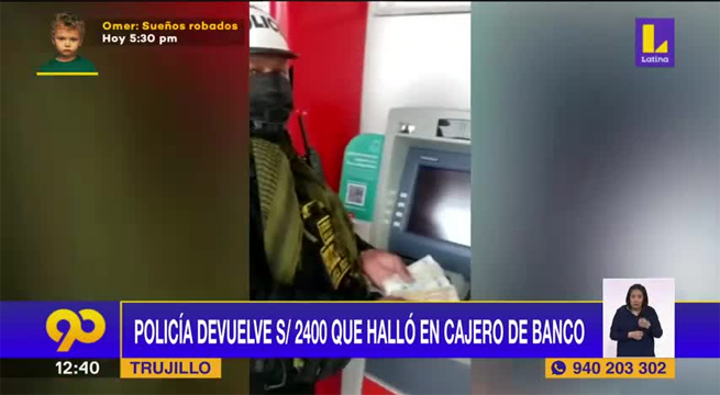 Policía devuelve S/2400 que halló en cajero del banco