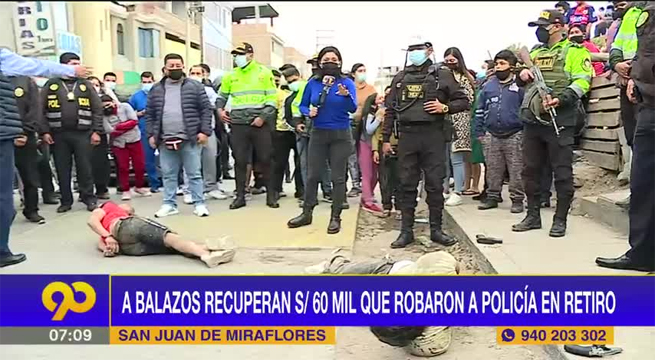Recuperan a balazos S/60 mil que robaron a un policía en retiro