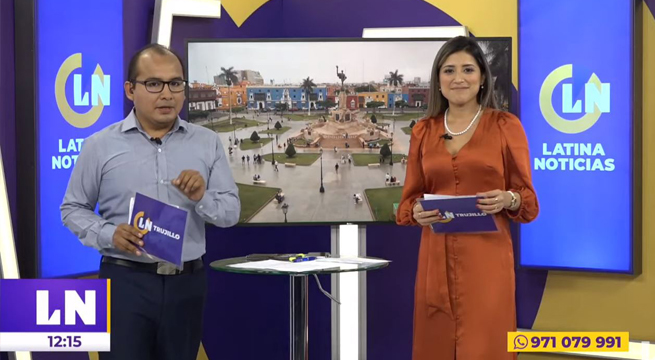 Latina Noticias Trujillo Mediodía – Lunes 21 de febrero de 2022