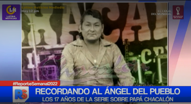 “Chacalón, el ángel del pueblo”: los 17 años de la serie sobre Lorenzo Palacios Quispe