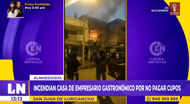 SJL: incendian casa de empresario gastronómico por no pagar cupos