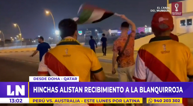 Perú vs. Australia: hinchas alistan recibimiento a la 'Blanquirroja' en Qatar