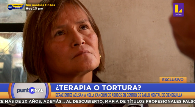 Expacientes acusan a Nelly Canción de abusos en centro de salud mental de Cieneguilla