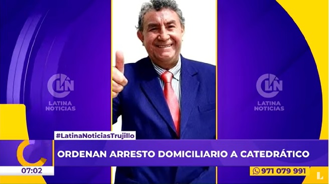 Trujillo: dictan arresto domiciliario a profesor que pedía coimas para aprobar a sus alumnos