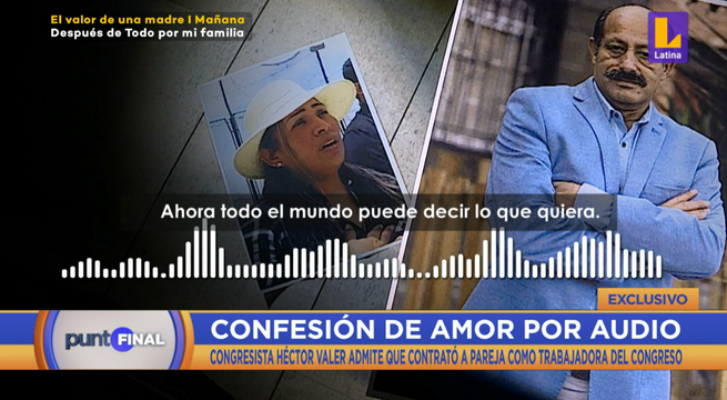 Congresista Héctor Valer contrató en su despacho a su pareja sentimental