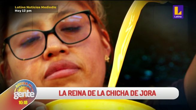 Arriba mi Gente: La Reina de la Chicha de Jora