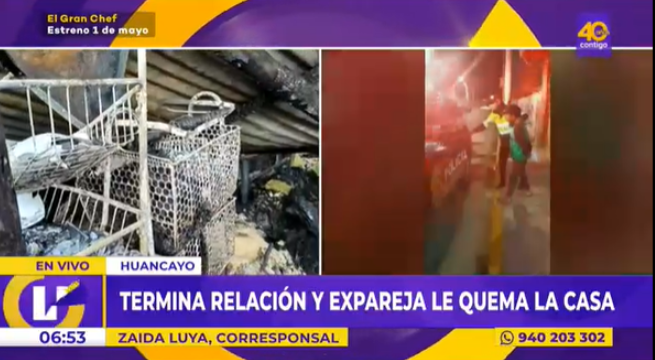 Huancayo: madre termina relación sentimental y expareja le roba e incendia la casa