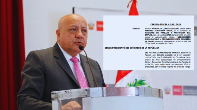 Fiscalía presenta denuncia contra exministro de Trabajo, Luis Adrianzén