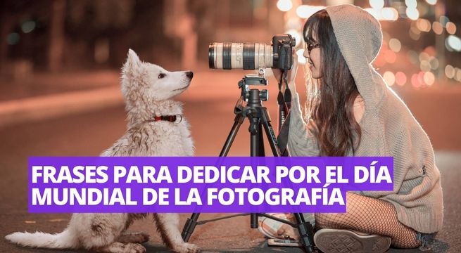 Frases originales para felicitar a los fotógrafos por su día