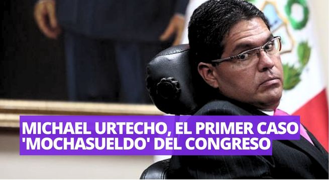Hoy darán la sentencia para el excongresista 'mochasueldo' Michael Urtecho y su esposa