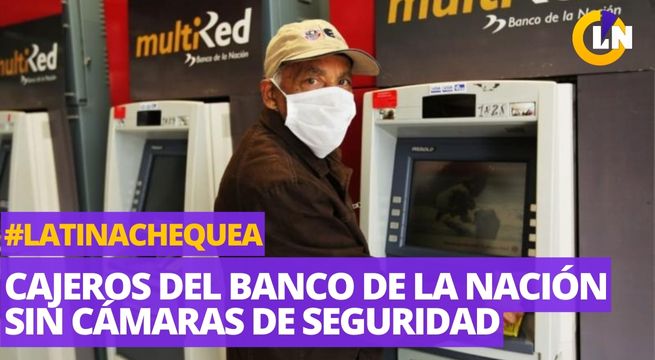 A merced de los robos: 148 cajeros del Banco de la Nación funcionan sin cámaras