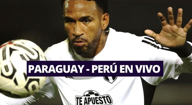 Perú - Paraguay en vivo: alineaciones, dónde ver y más por Eliminatorias