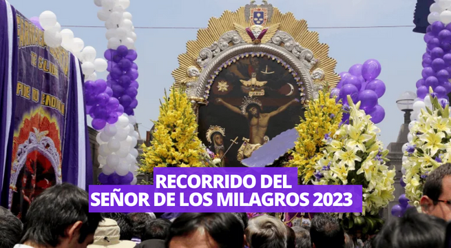 Señor de los Milagros 2023: fechas, recorridos y rutas de la procesión