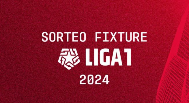 Sorteo 2024, Liga 1 - Dónde ver fixture, a qué hora es y más