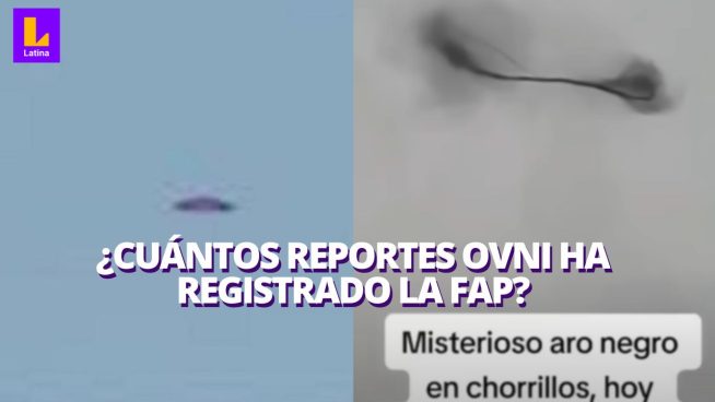 Cuántos y cuáles son los reportes oficiales de la FAP que señalan avistamiento de OVNIS
