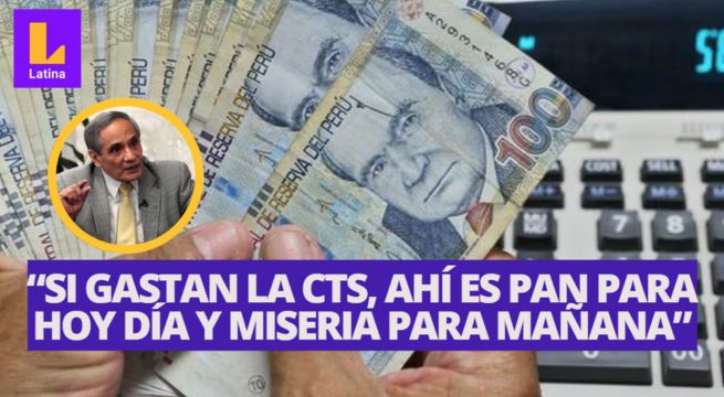 ¿Retirarás la CTS? Estas son las tres recomendaciones que brinda González Izquierdo