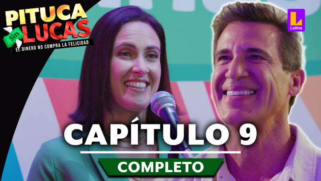 Pituca Sin Lucas – CAPÍTULO 9 COMPLETO: Jueves 16 de mayo