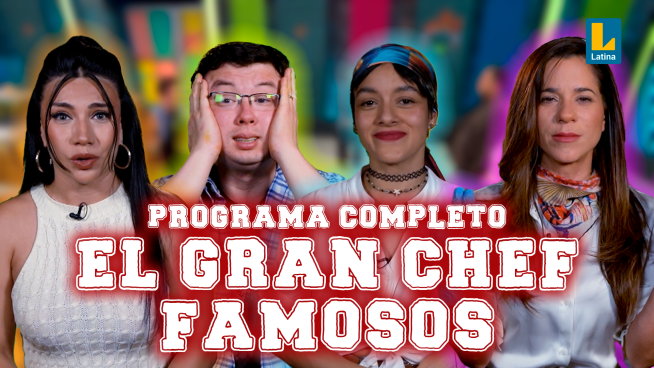 El Gran Chef Famosos, La Academia – Viernes 20 de setiembre – PROGRAMA COMPLETO