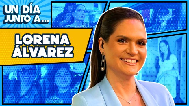 Un día junto a Lorena Álvarez: 