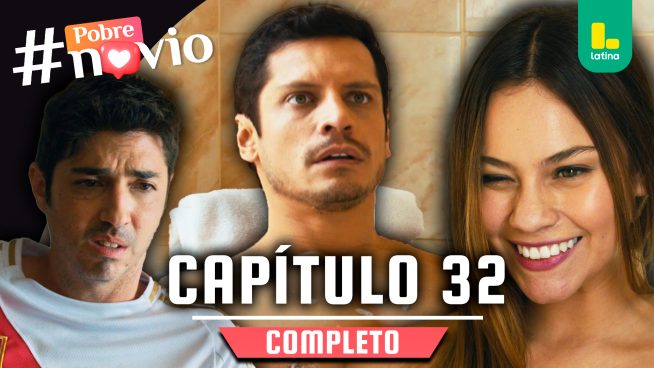 POBRE NOVIO – CAPÍTULO 32 COMPLETO: Jueves 16 de enero