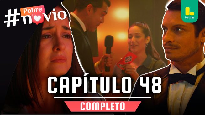 POBRE NOVIO – CAPÍTULO 58 COMPLETO: Viernes 21 de febrero