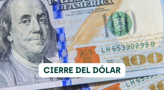 Dólar en Perú: A cuánto se cotizó el cierre de hoy, 27 de junio del 2025