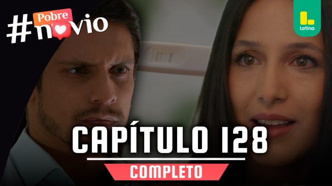 POBRE NOVIO – CAPÍTULO 142 COMPLETO: Lunes 23 de junio