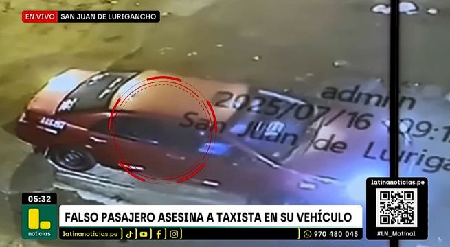 Falso pasajero mata de dos disparos a taxista en SJL | VIDEO