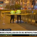 Mujer muere tras ser atropellada y arrastrada en vía del Metropolitano
