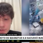 Ciudadano ruso en Perú tras terremoto de 8.8 en su país: “Ha sido una noche desesperada para mí”