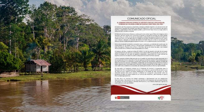 Cancillería peruana rechaza declaraciones de Colombia y reafirma soberanía sobre Santa Rosa de Loreto
