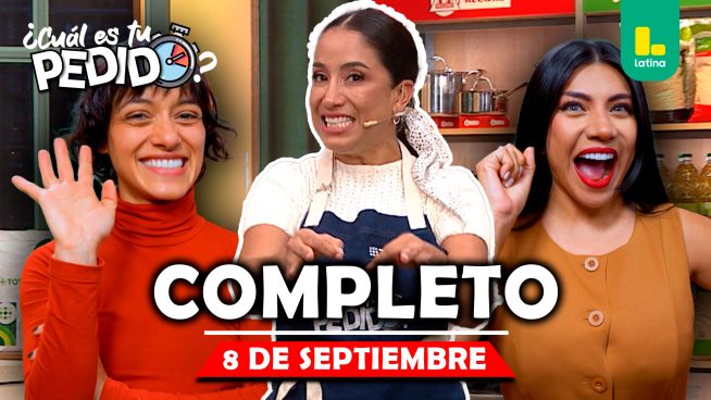 ¿Cuál es tu pedido? – Lunes 8 de septiembre – PROGRAMA COMPLETO
