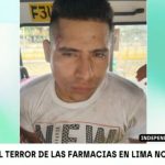 Cae delincuente que asaltaba farmacias en Lima Norte tras salir de la cárcel