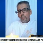 Sacerdote sentenciado por abusar de un menor en Colombia realiza actividades religiosas en Perú