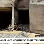 Arequipa: hotel construido encima de torrentera Chullo pone en peligro a la población