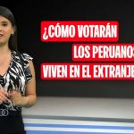 Elecciones 2026: ¿cómo votarán los peruanos en el extranjero? | VIDEO