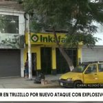 Terror en Trujillo: detonan explosivo en conocido local de cadena de farmacias