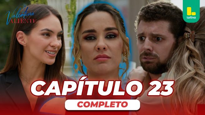 Valentina Valiente – Capítulo 24 completo – Miércoles 08 de abril